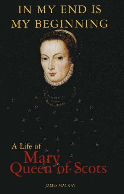 James Mackay - Mary Queen of Scots, E-bok