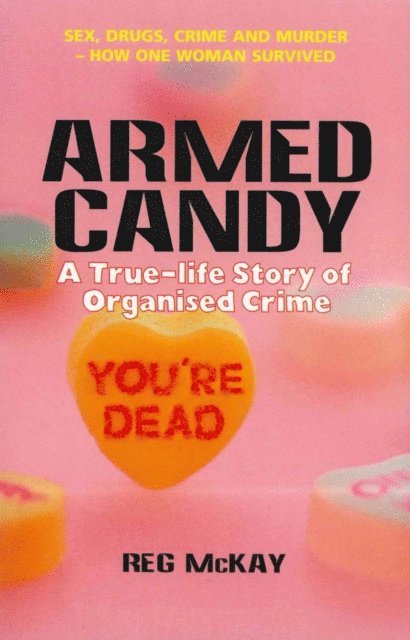 Reg McKay - Armed Candy, E-bok