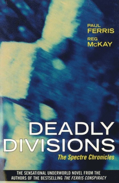 Paul Ferris, Reg McKay - Deadly Divisions, E-bok