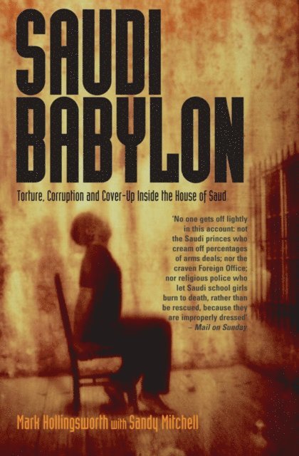 Mark Hollingsworth, Sandy Mitchell - Saudi Babylon, E-bok