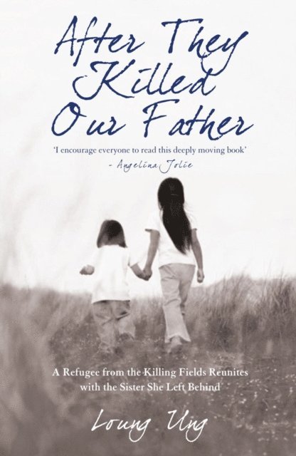 Loung Ung - After They Killed Our Father, E-bok