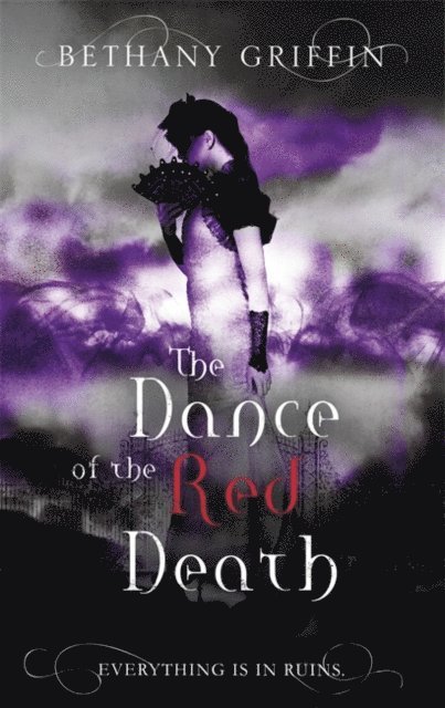 Bethany Griffin - Dance of the Red Death, E-bok. Tillgänglighet: Lägg i varukorg