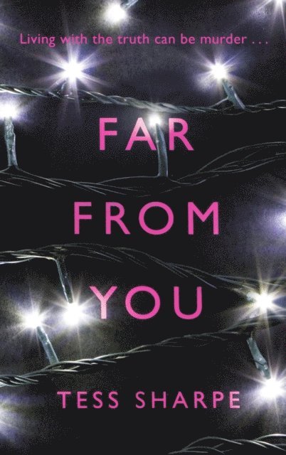 Tess Sharpe - Far From You, E-bok