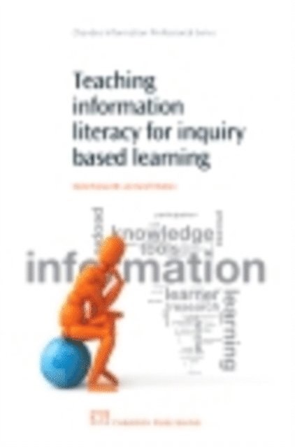 Geoff Walton, Mark Hepworth - Teaching Information Literacy for Inquiry-Based Learning, E-bok