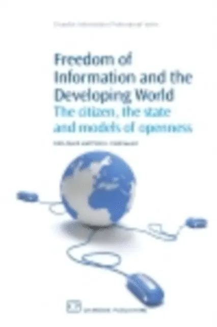Peter G Underwood, Colin Darch - Freedom of Information and the Developing World, E-bok. Tillgänglighet: Lägg i varukorg