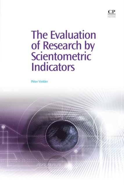 Peter Vinkler - Evaluation of Research by Scientometric Indicators, E-bok