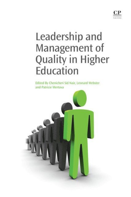 Patricie Mertova, Len Webster, Chenicheri Sid Nair - Leadership and Management of Quality in Higher Education, E-bok
