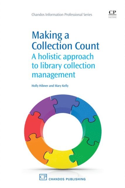 Mary Kelly, Holly Hibner - Making a Collection Count, E-bok