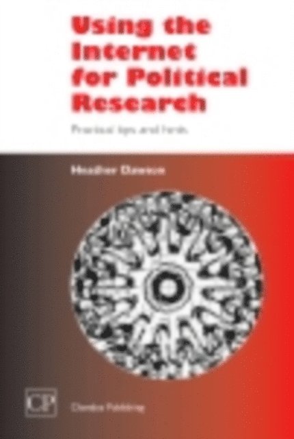 Heather Dawson - Using the Internet for Political Research, E-bok