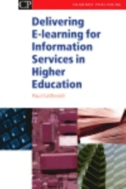 Paul Catherall - Delivering E-Learning for Information Services in Higher Education, E-bok. Tillgänglighet: Lägg i varukorg