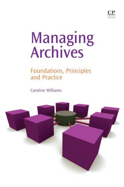 Caroline Williams - Managing Archives, E-bok