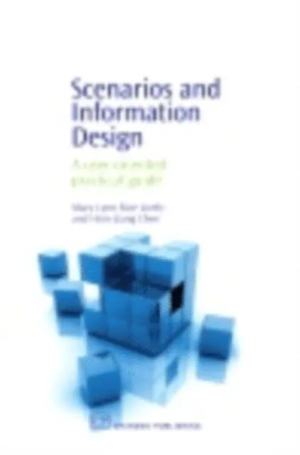 Hsin-Liang Chen, Mary Rice-Lively - Scenarios and Information Design, E-bok. Tillgänglighet: Lägg i varukorg