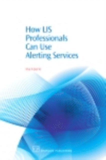Ina Fourie - How LIS Professionals Can Use Alerting Services, E-bok