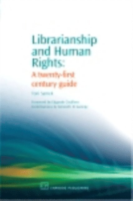 Toni Samek - Librarianship and Human Rights, E-bok