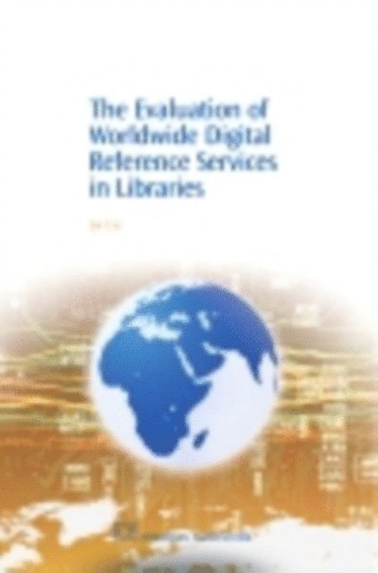 Jia Liu - Evaluation of Worldwide Digital Reference Services in Libraries, E-bok