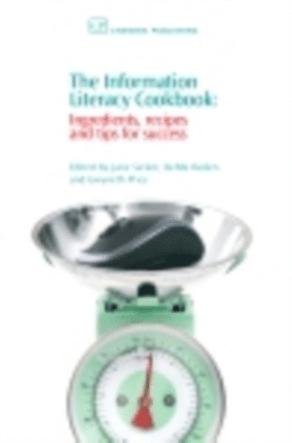 Gwyneth Price, Debbi Boden, Jane Secker - Information Literacy Cookbook, E-bok