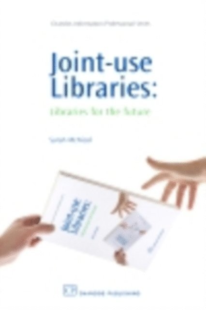 Sarah McNicol - Joint-Use Libraries, E-bok