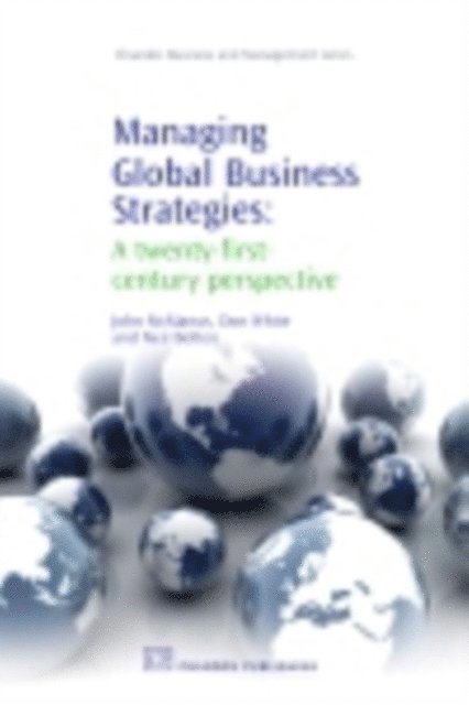 Neil Botten, Don White, John T McManus - Managing Global Business Strategies, E-bok