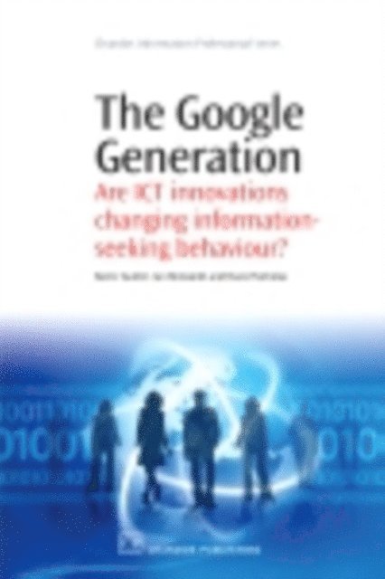 David Nicholas, Ian Rowlands, Barrie Gunter - Google Generation, E-bok