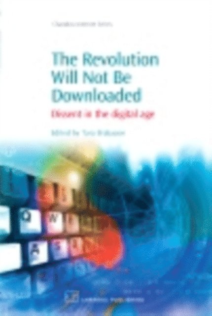 Tara Brabazon - Revolution Will Not Be Downloaded, E-bok