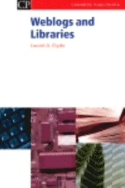 Laurel Clyde - Weblogs and Libraries, E-bok. Tillgänglighet: Lägg i varukorg