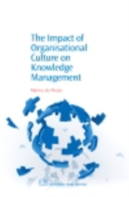 Marina Du Plessis - Impact of Organisational Culture On Knowledge Management, E-bok. Tillgänglighet: Lägg i varukorg