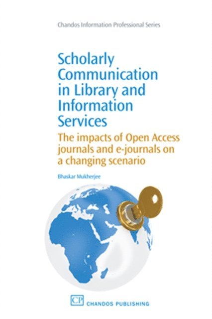 Bhaskar Mukherjee - Scholarly Communication in Library and Information Services, E-bok