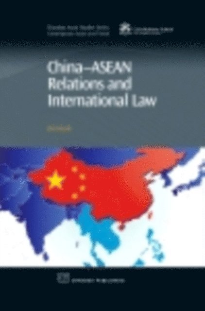 Zou Keyuan - China-Asean Relations and International Law, E-bok