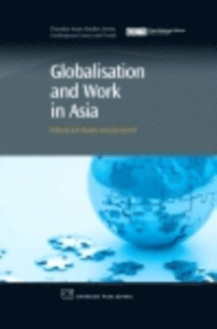 Julia Connell, John Burgess - Globalisation and Work in Asia, E-bok