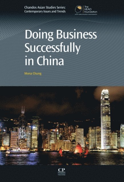 Mona Chung - Doing Business Successfully in China, E-bok