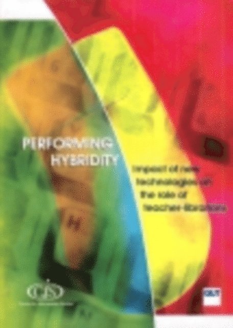 Anne Russell, Geraldine Massey, Raylee Elliott-Burns, Roy Lundin, Kerry Mallan - Performing Hybridity, E-bok