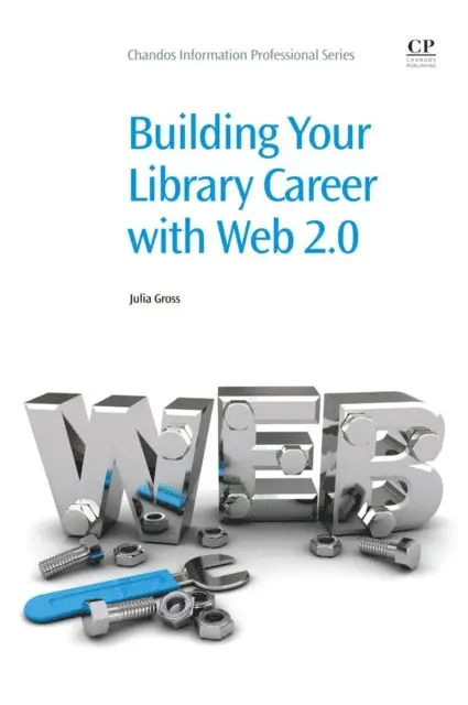Julia Gross - Building Your Library Career with Web 2.0, E-bok. Tillgänglighet: Lägg i varukorg