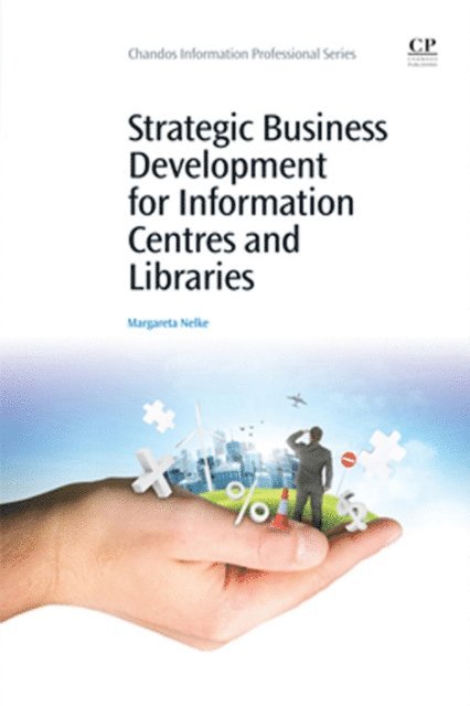Margareta Nelke - Strategic Business Development for Information Centres and Libraries, E-bok