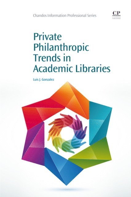 Luis Gonzalez - Private Philanthropic Trends in Academic Libraries, E-bok