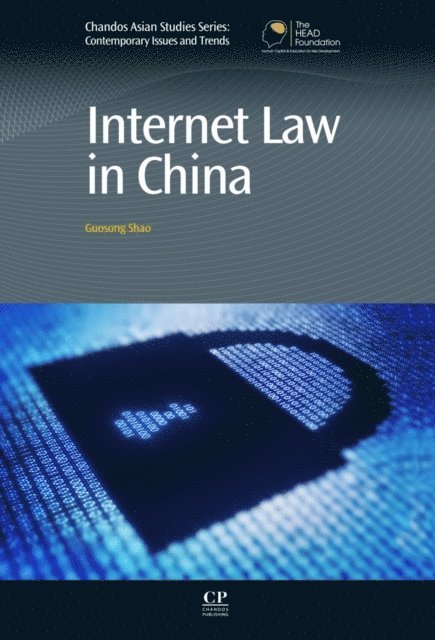 Guosong Shao - Internet Law in China, E-bok