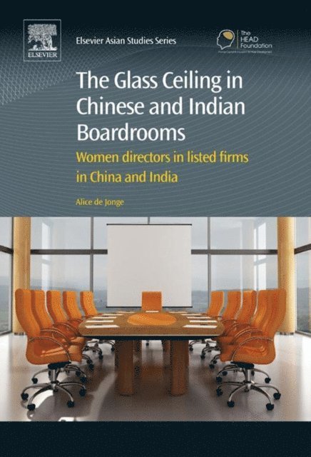 Alice de Jonge - Glass Ceiling in Chinese and Indian Boardrooms, E-bok