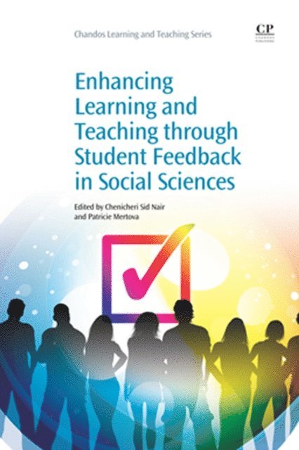 Patricie Mertova, Chenicheri Sid Nair - Enhancing Learning and Teaching Through Student Feedback in Social Sciences, E-bok