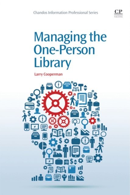 Larry Cooperman - Managing the One-Person Library, E-bok. Tillgänglighet: Lägg i varukorg
