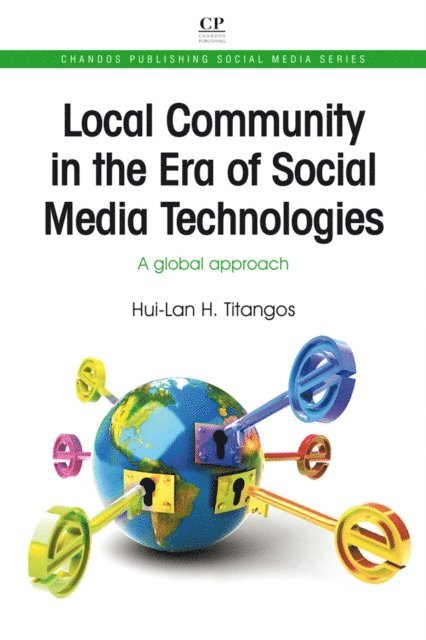 Hui-Lan Titangos - Local Community in the Era of Social Media Technologies, E-bok