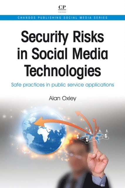 Alan Oxley - Security Risks in Social Media Technologies, E-bok