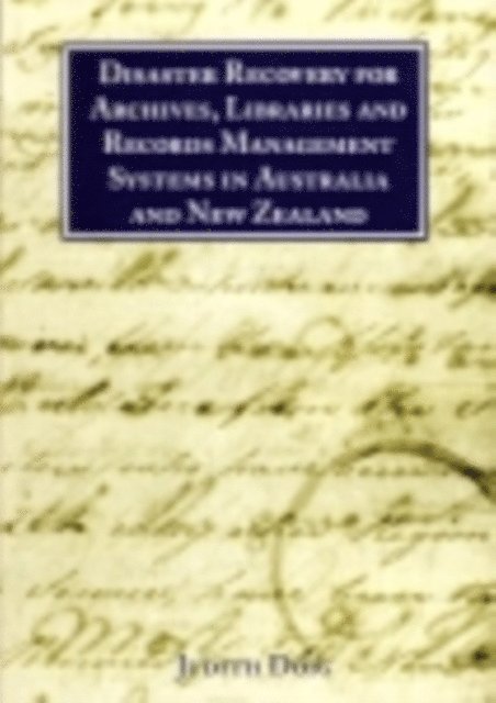 Judith Doig - Disaster Recovery for Archives, Libraries and Records Management Systems in Australia and New Zealand, E-bok
