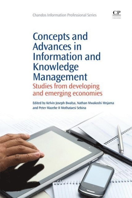Peter Mazebe II Mothataesi Sebina, Nathan Mwakoshi Mnjama, Kelvin Joseph Bwalya - Concepts and Advances in Information Knowledge Management, E-bok