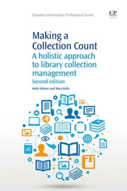 Mary Kelly, Holly Hibner - Making a Collection Count, E-bok
