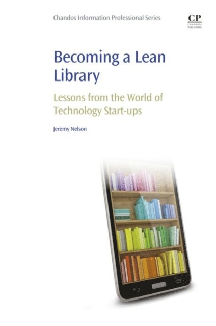 Jeremy Nelson - Becoming a Lean Library, E-bok