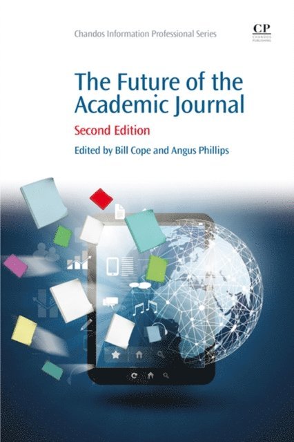 Angus Phillips, Bill Cope - Future of the Academic Journal, E-bok