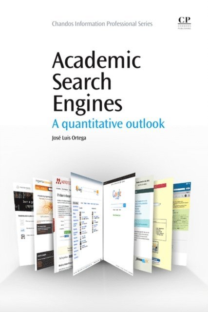 Jose Luis Ortega - Academic Search Engines, E-bok