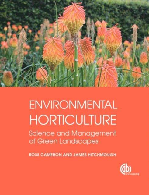 Ross Cameron, James Hitchmough - Environmental Horticulture, E-bok
