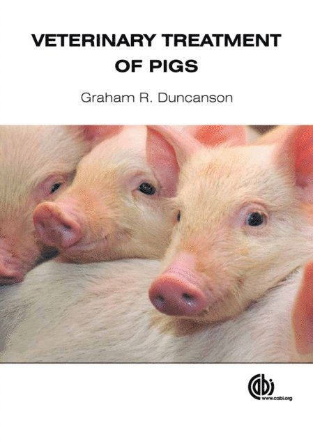 Graham R Duncanson - Veterinary Treatment of Pigs, E-bok
