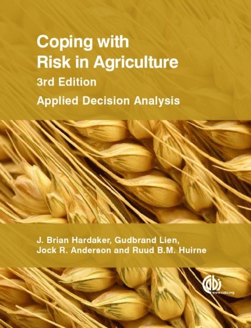 J Brian Hardaker, Ruud B M Huirne, Jock R Anderson, Gudbrand Lien - Coping with Risk in Agriculture, E-bok