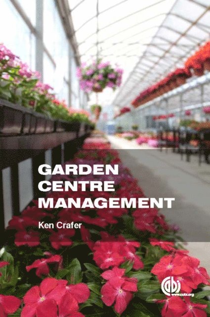 Ken Crafer - Garden Centre Management, E-bok